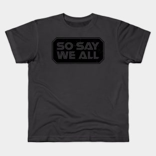 So Say We All (Black) Kids T-Shirt